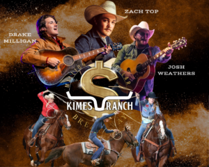 Western music and rodeo stars: Drake Milligan, Zach Top, Josh Weathers, sponsored by Kimes Ranch.